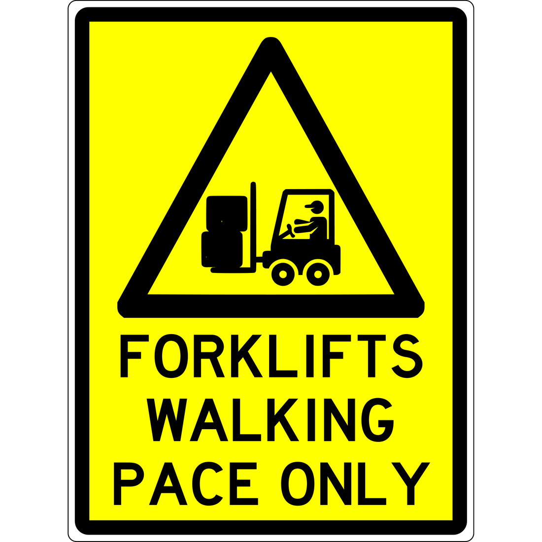 Warning Sign - Forklifts Walking Pace Only 3.5 kg 300x450 material Poly ES-WSFWPO-P-300X450