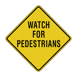 Warning Sign - Watch For Pedestrians - 600 x 600mm 3.5 kg