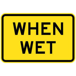 When Wet Sign - 600x400mm 1.4 kg