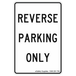 Reverse Parking Only Sign - 300x450mm 3.5 kg