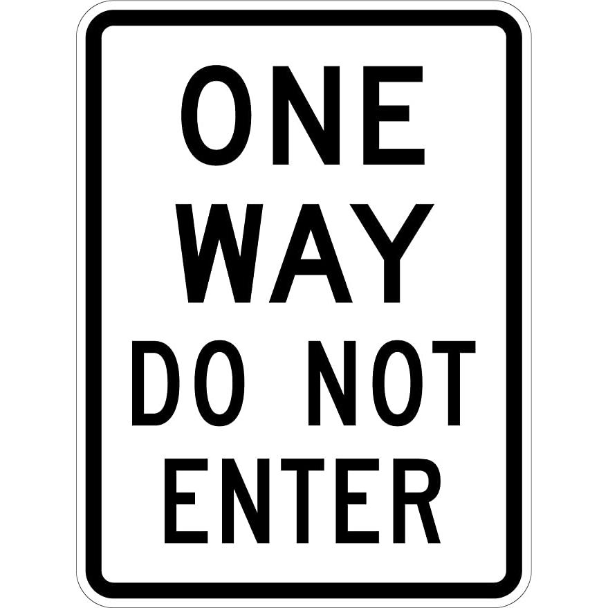 Regulatory Road Sign - One Way Do Not Enter - 300 x 450mm 0.7 kg