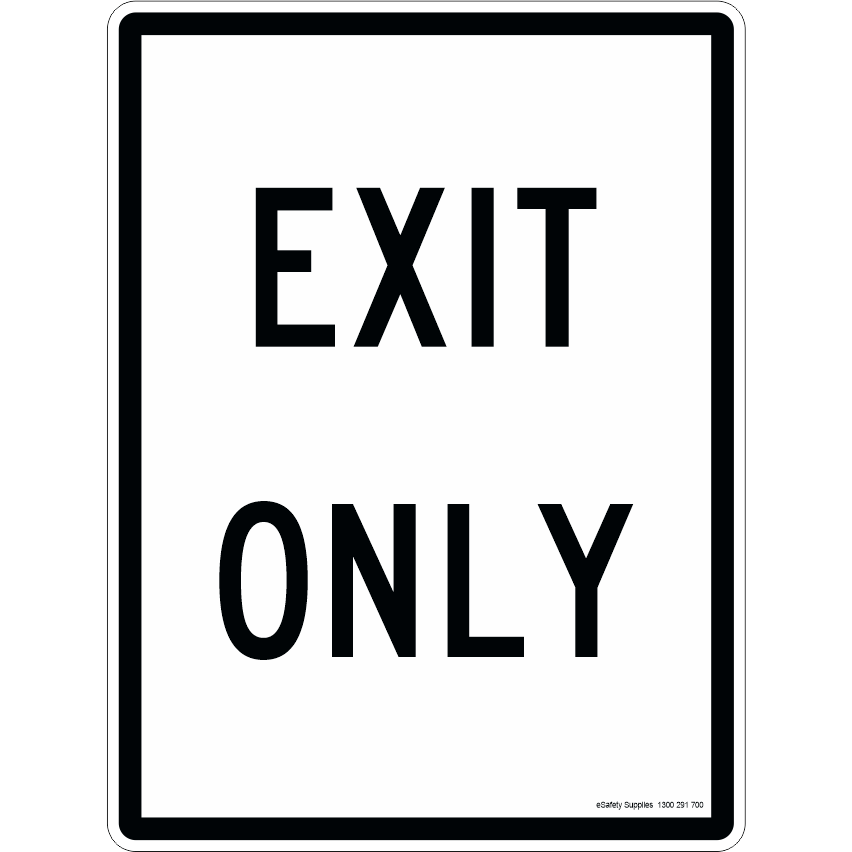 Regulatory Sign - Exit Only - 450x600mm 0.7 kg