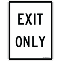 Regulatory Sign - Exit Only - 450x600mm 0.7 kg