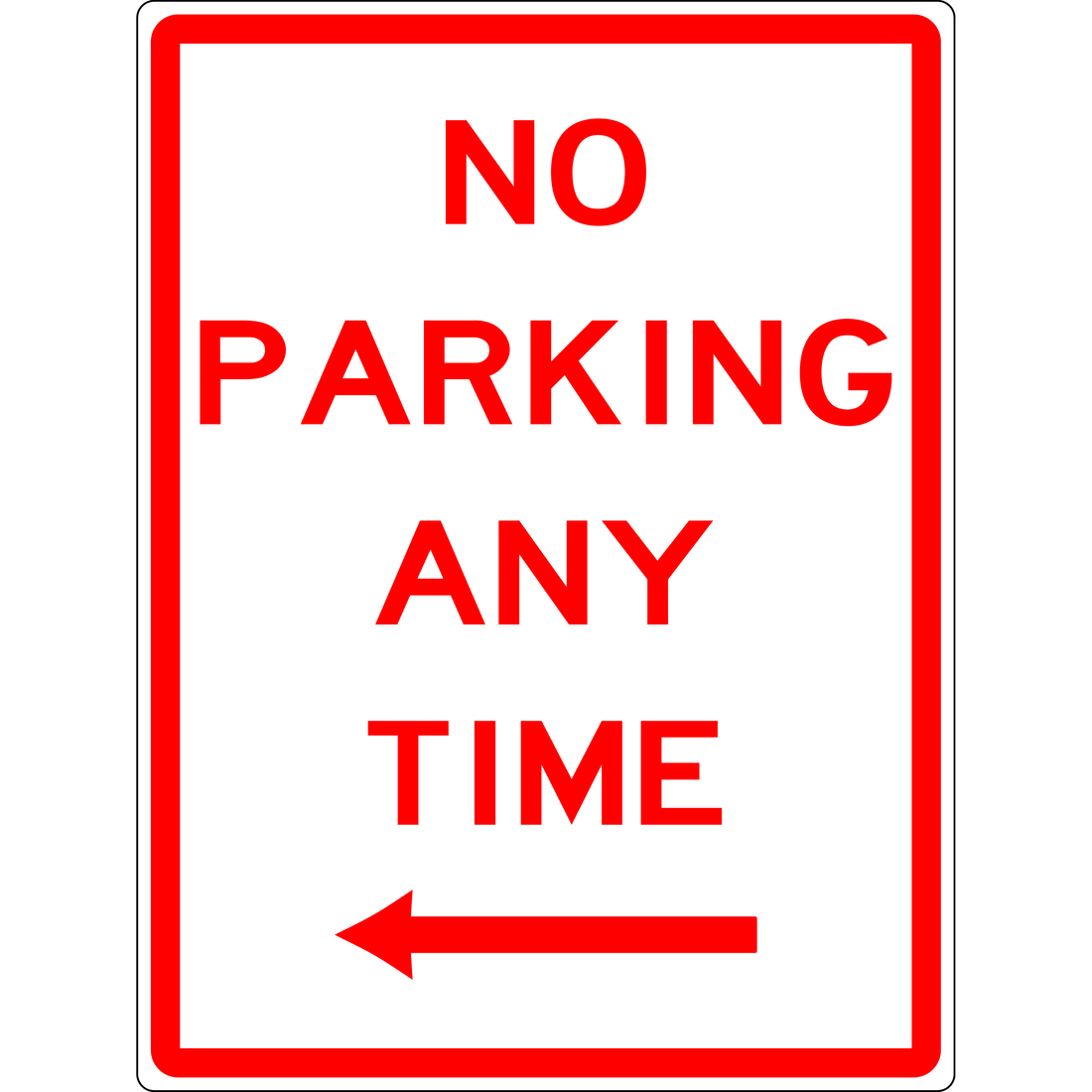 Carpark Sign - No Parking Any Time Left Arrow 3.5 kg 300x450 material Poly ES-CSNPAATLA-P-300X450