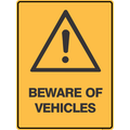 Beware of Vehicles Sign 300 x 450 mm 0.7 kg