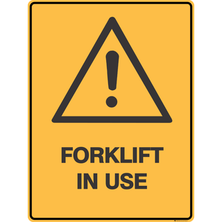 Forklift In Use Sign 300 x 450 mm