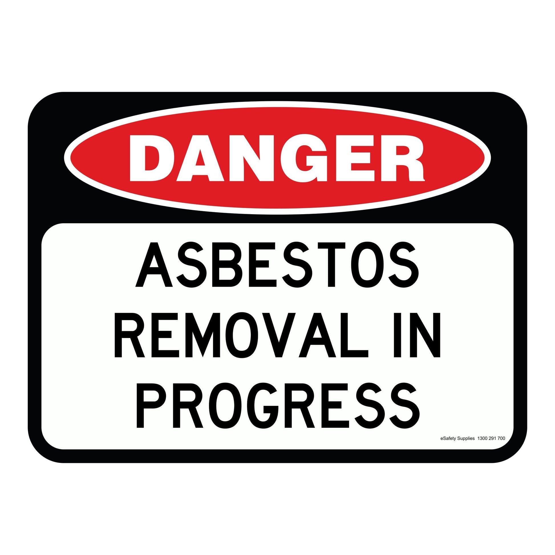 Danger Sign - Asbestos Removal In Progress 3.5 kg 300mm x 450mm Material Poly ES-DSARIP-P-300X450