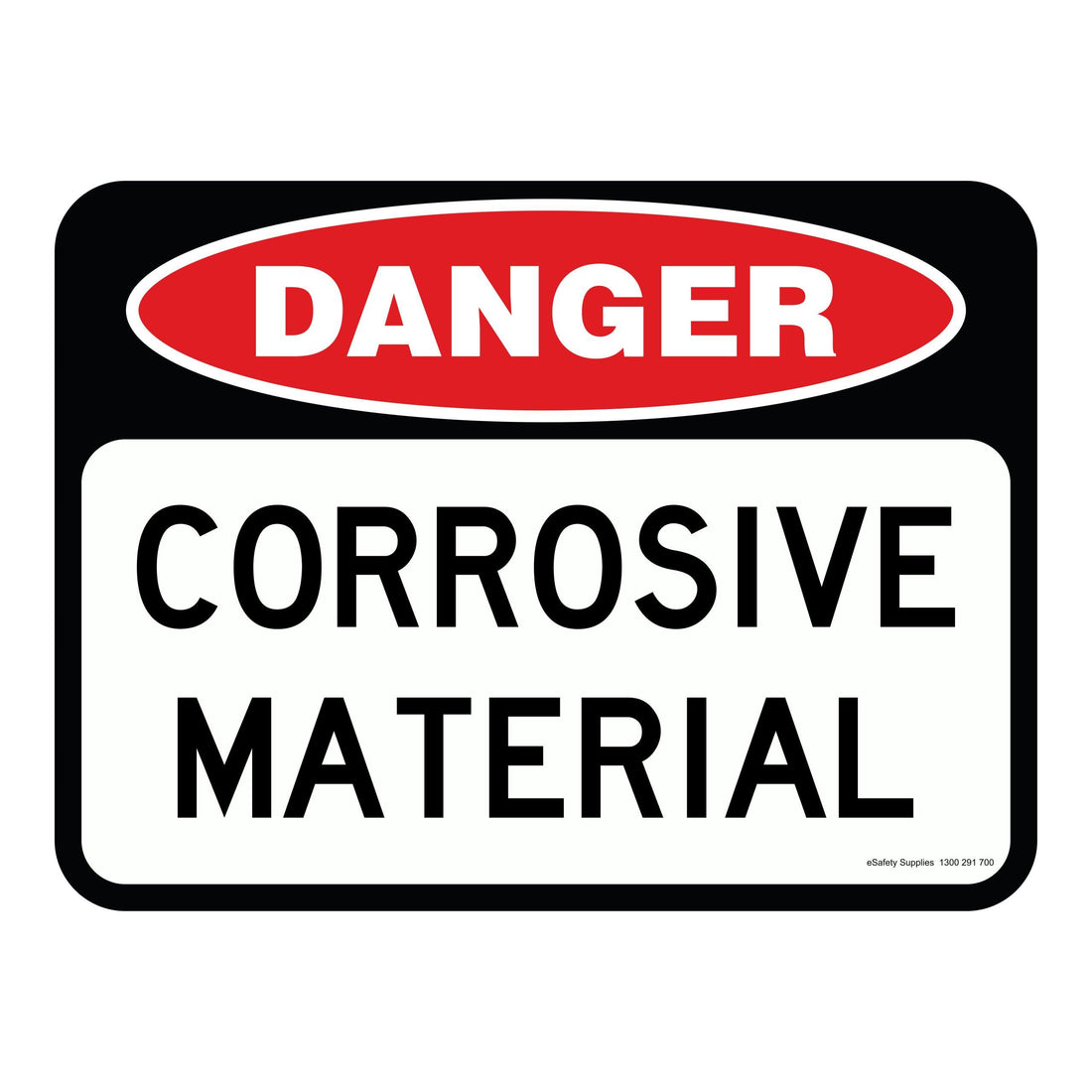 Danger Sign - Corrosive Material 3.5 kg 300mm x 450mm