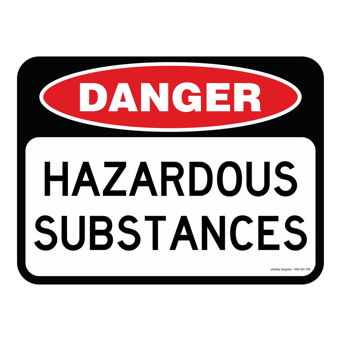 DANGER - HAZARDOUS SUBSTANCES