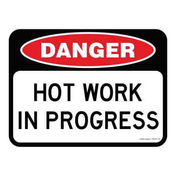 Danger Sign - Hot Work In Progress 3.5 kg 300mm x 450mm