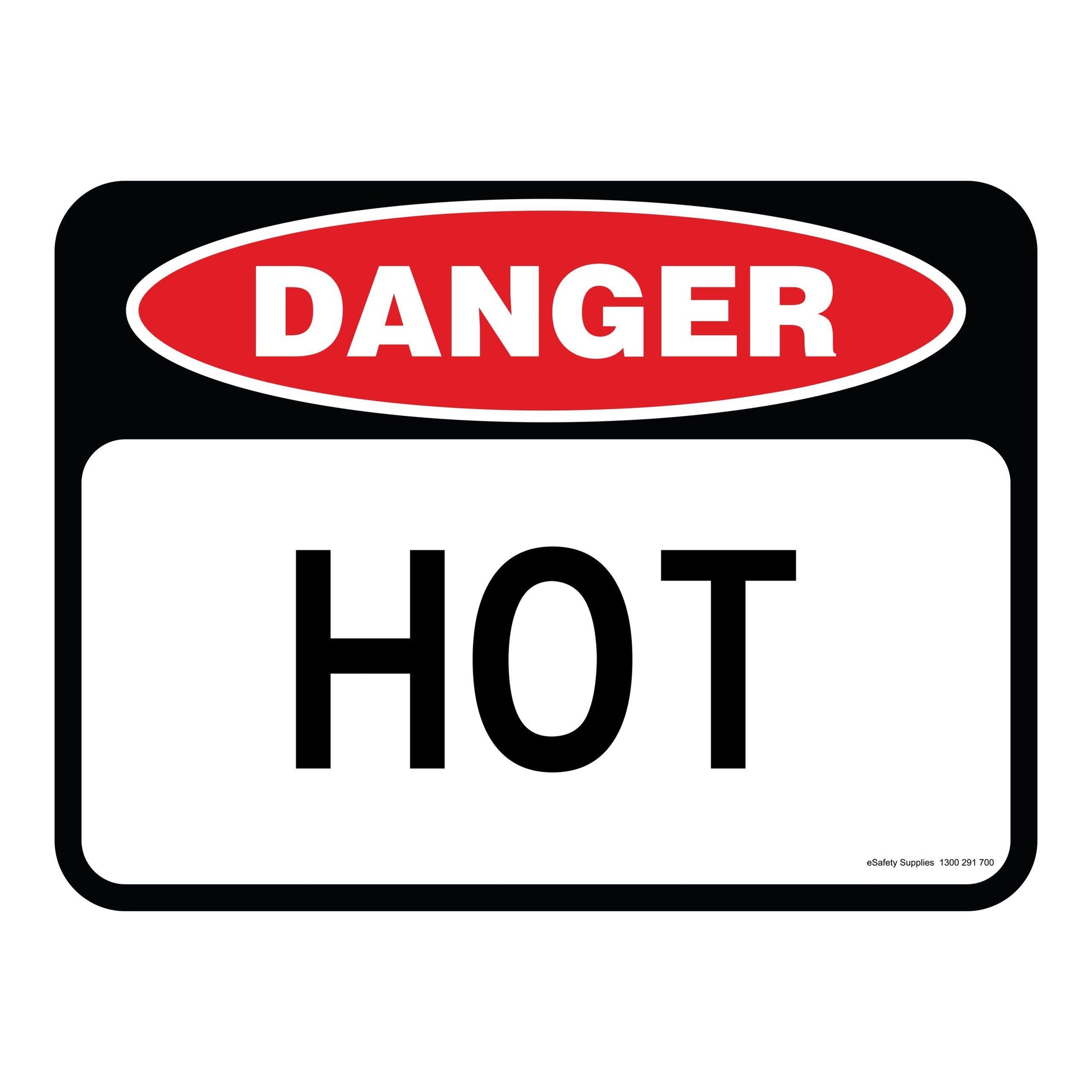 Danger Sign - Hot 3.5 kg 300mm x 450mm