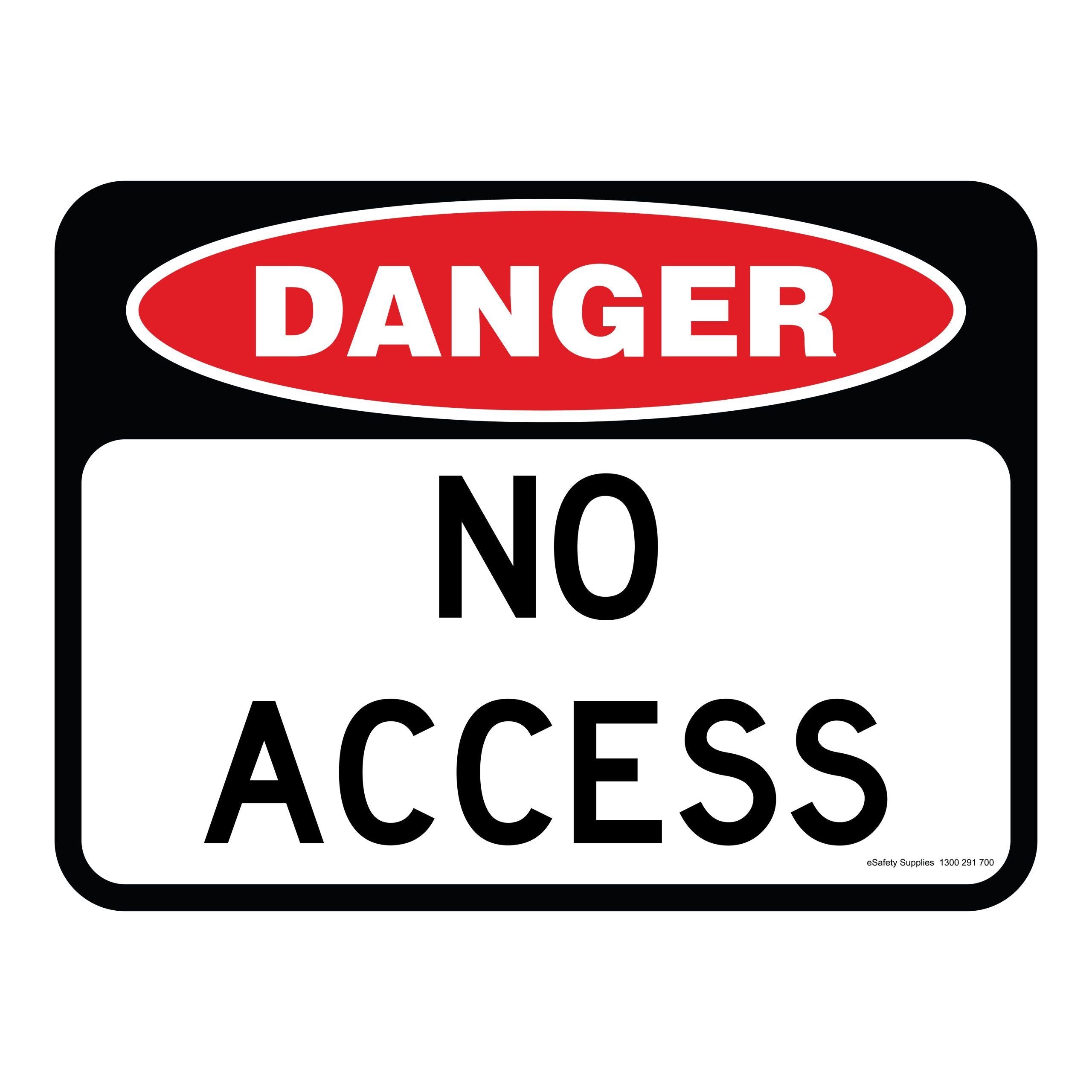 No Esafety Danger Sign - No Access – eSafety Supplies
