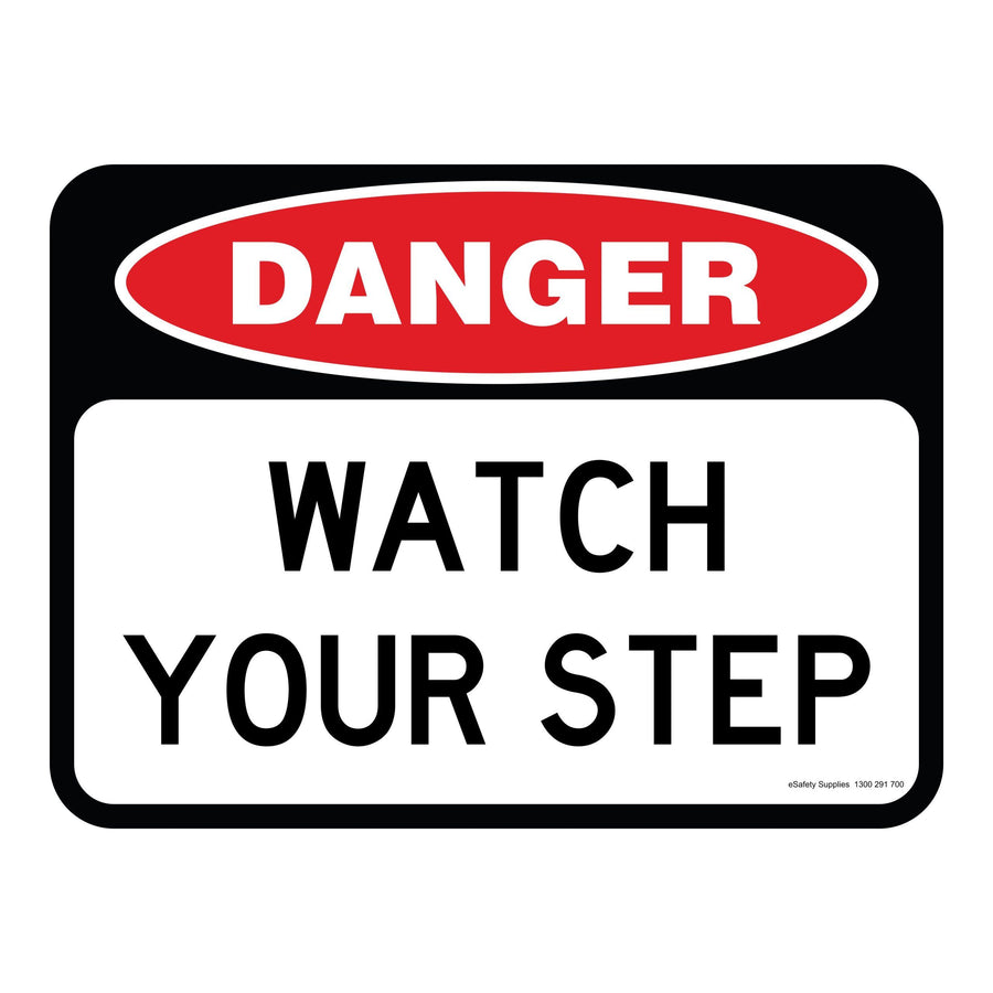Danger Sign - Watch Your Step 3.5 kg 300mm x 450mm