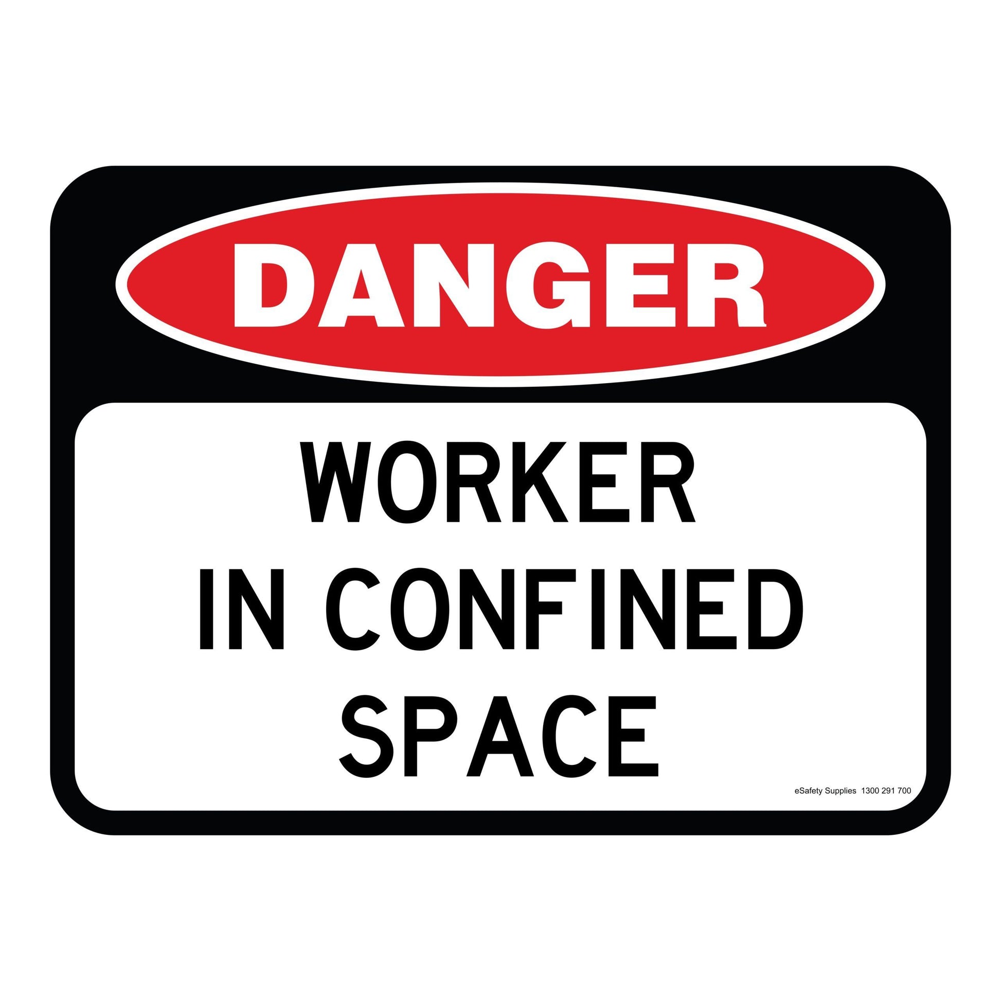 Danger Sign - Worker In Confined Space 3.5 kg 300mm x 450mm