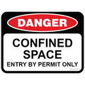 Danger Sign - Confined Space Entry By Permit Only 0.7 kg 300X450 Material Poly ES-DSCSEBPO-P-300X450