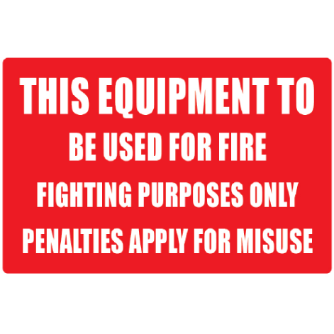 This Equipment to be used for Fire Fighting Purpose ONLY | Metal Sign 3.5 kg