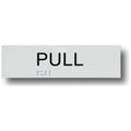 Braille Sign - Pull Sign 3.5 kg