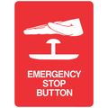 Emergency Stop Button Sign 3.5 kg 300mm x 450mm