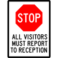 General Sign - All Visitors Must Report To Reception 3.5 kg 300mm x 450mm