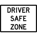 General Sign - Driver Safe Zone 3.5 kg 300mm x 450mm