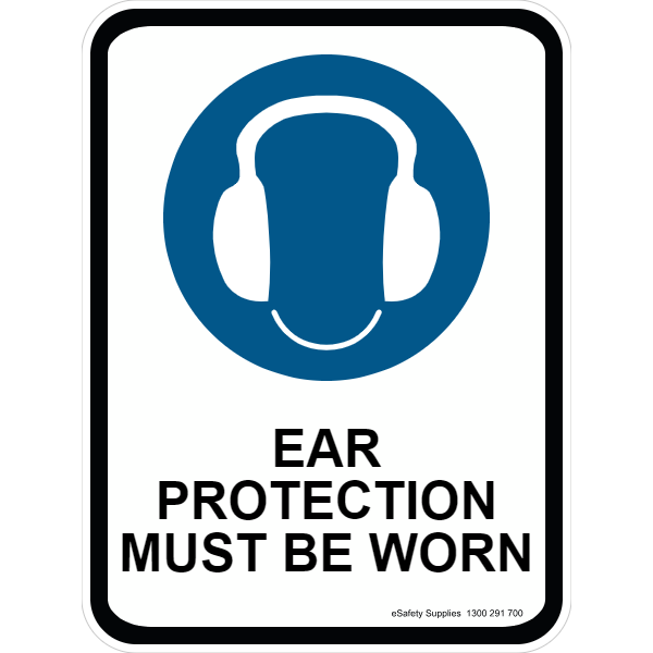 Mandatory Sign - Ear Protection Must Be Worn