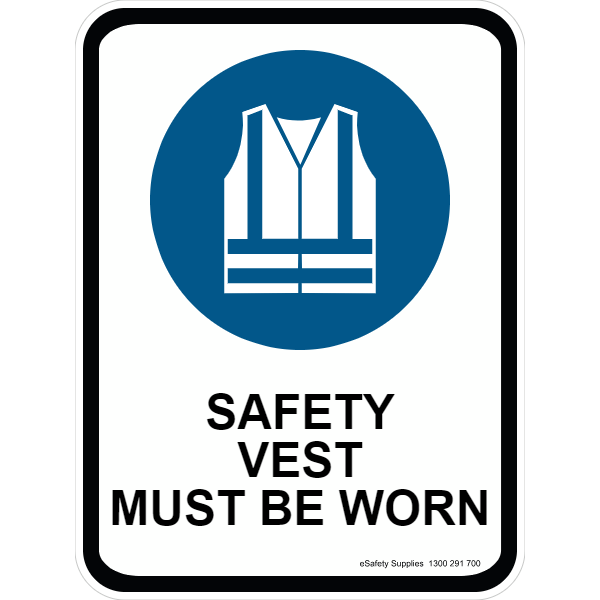 Mandatory Sign - Safety Vest Must Be Worn 3.5 kg 300mm x 450mm