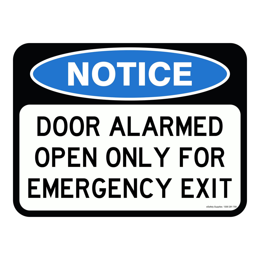 NOTICE - DOOR ALARMED OPEN ONLY FOR EMERGENCY EXIT