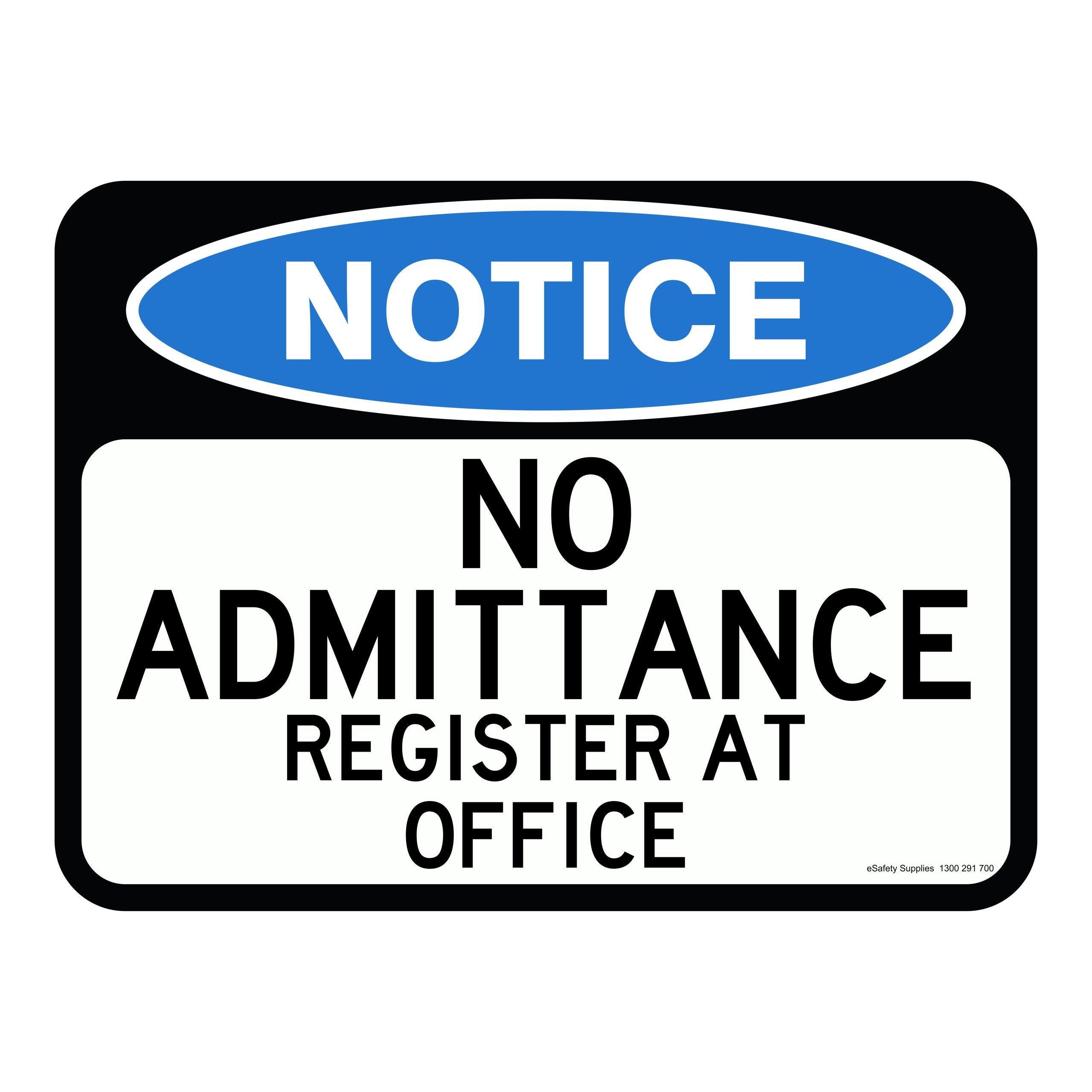 Notice Sign - No Admittance Register At Office - eSafety – eSafety Supplies