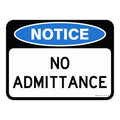 Notice Sign - No Admittance 3.5 kg 300x450 material Poly ES-NSNA-P-300X450