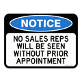 Notice Sign – No Sales Reps Will Be Seen w/o Appointment 3.5 kg 300x450 material Poly ES-NSNSRWBSWPA-P-300X450