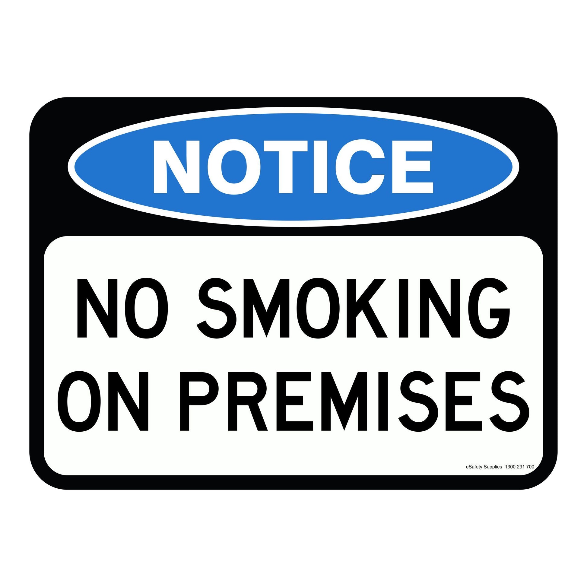 Notice Sign - No Smoking On Premises 3.5 kg 300mm x 450mm