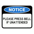 Notice Sign- Please Press Bell If Unattended 3.5 kg 300x450 material Poly ES-NSPPBIU-P-300X450