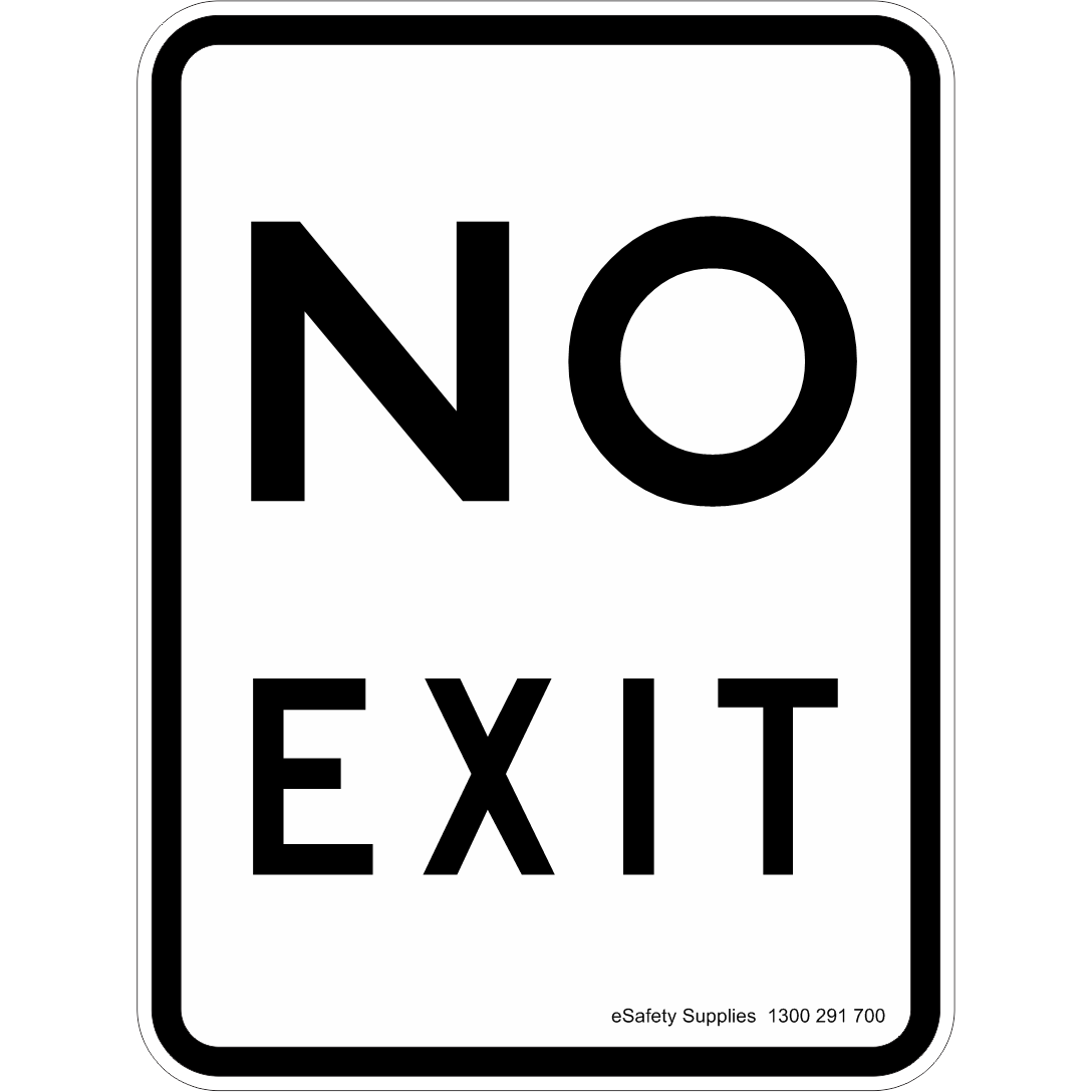 No Exit - 450 x 600mm 7 kg