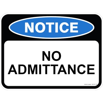 Notice Sign - No Admittance