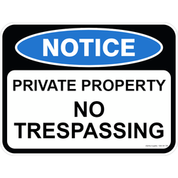 Notice Sign - Private Property No Trespassing 3.5 kg 300mm x 450mm