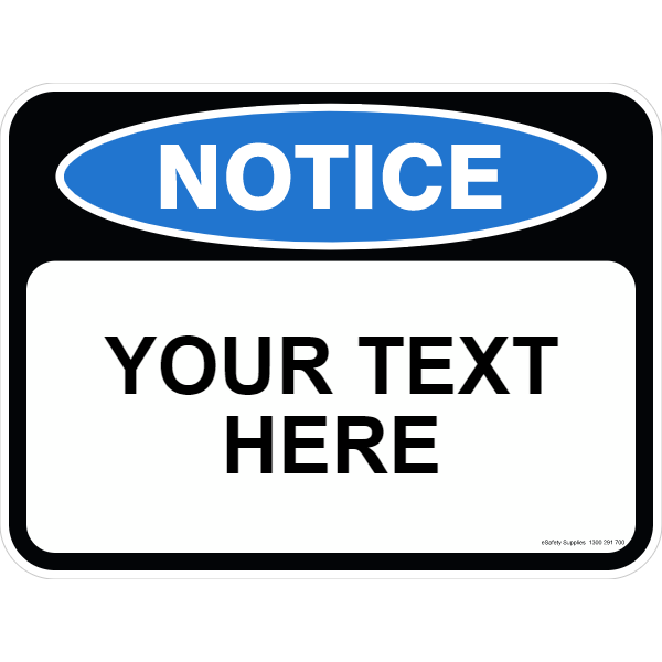 Notice Sign - Your Text Here