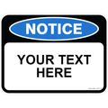 Notice Sign - Custom Text - 600 x 450mm 0.7 kg