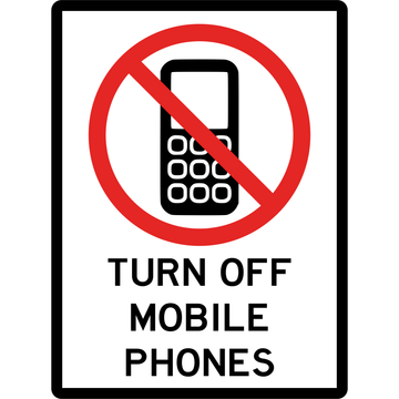 Prohibition Sign - Turn Off Mobile Phones 3.5 kg 300mm x 450mm