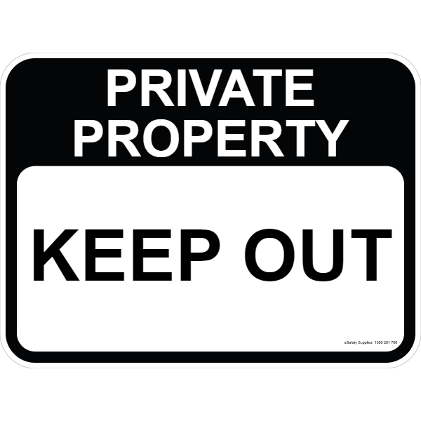 Private Property Sign - Keep Out - eSafety Supplies