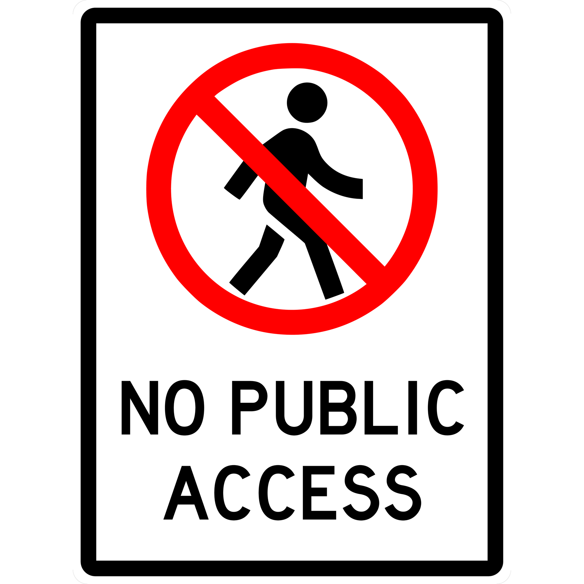 Prohibition Sign - No Public Access 3.5 kg 300mm x 450mm