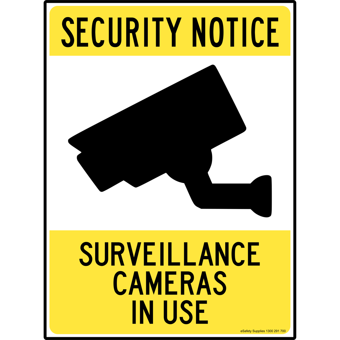 SECURITY NOTICE - SURVEILLANCE CAMERAS IN USE