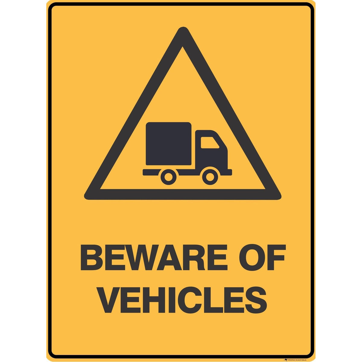 Beware of Vehicle Sign - Symbol 300 x 450 mm 0.7 kg