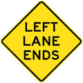 Left Lane Ends Sign - 750x750mm 0.7 kg