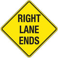 Right Lane Ends Sign - 750x750mm 0.7 kg