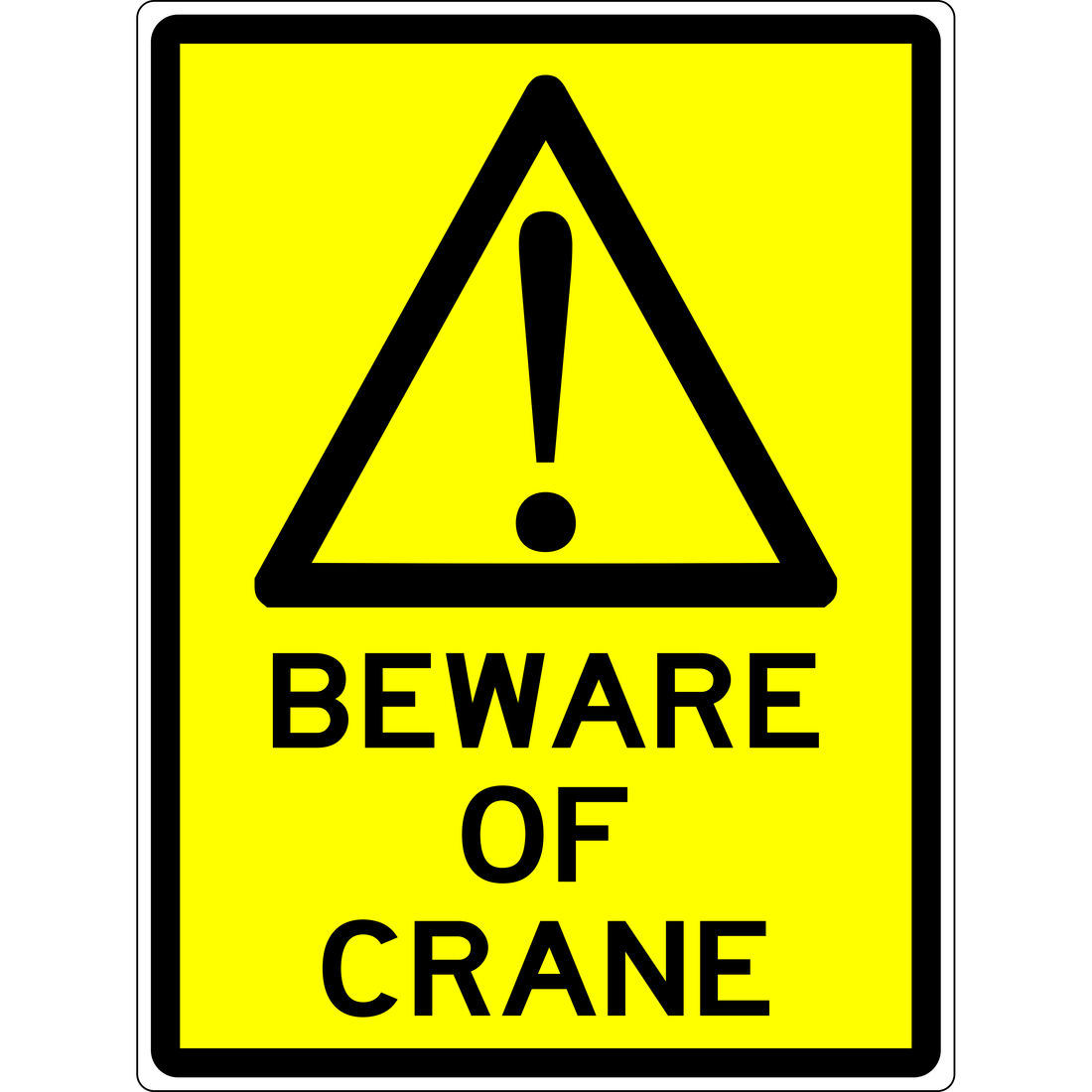 WARNING - BEWARE OF CRANE