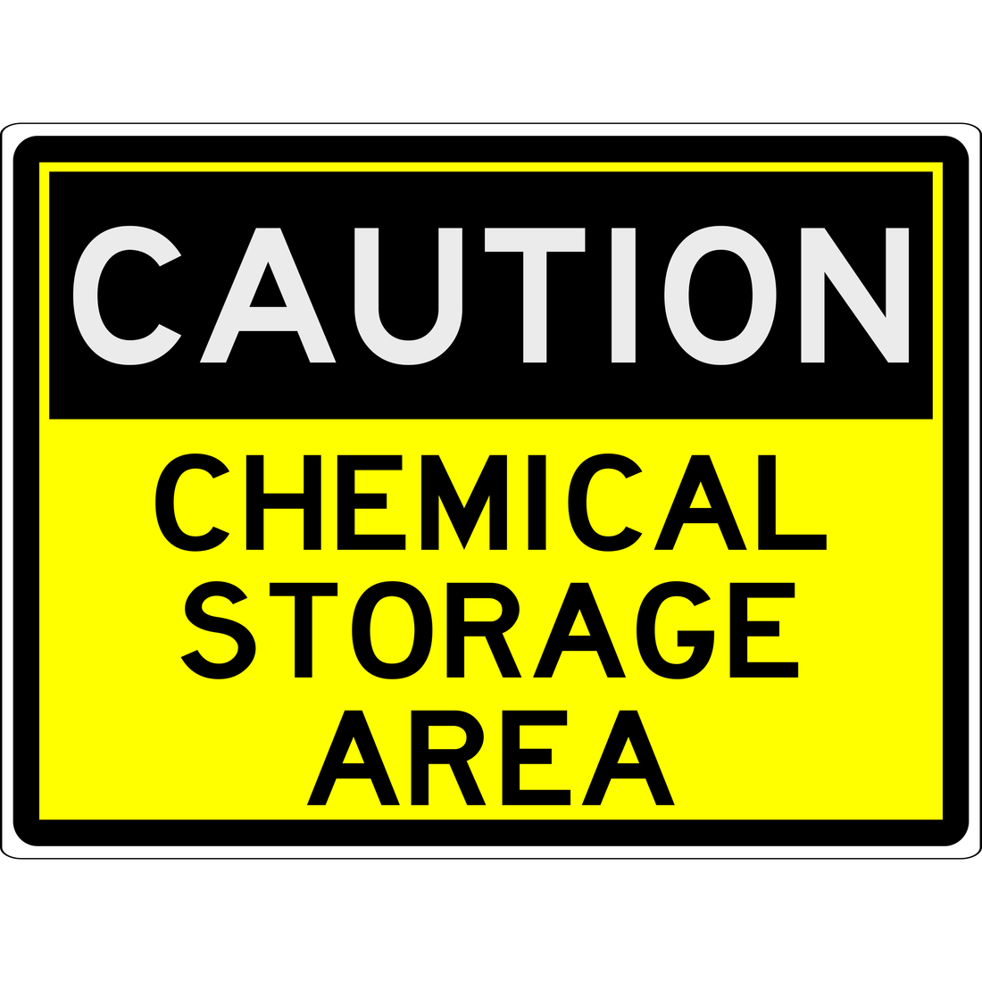 WARNING - CAUTION CHEMICAL STORAGE AREA