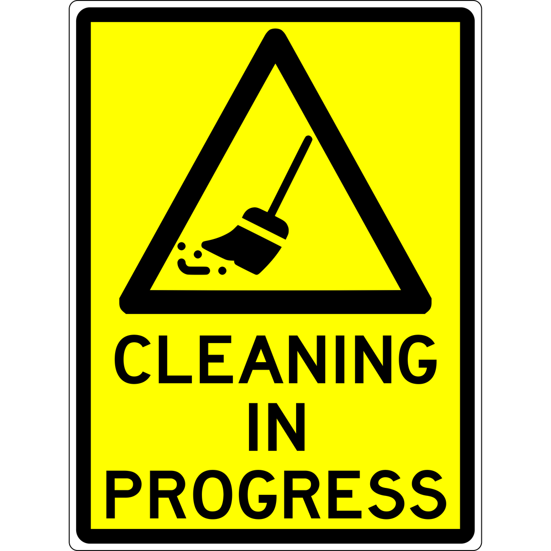 WARNING - CLEANING IN PROGRESS