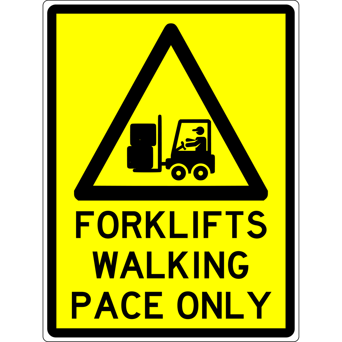 WARNING-FORKLIFTS-WALKING-PACE-ONLY