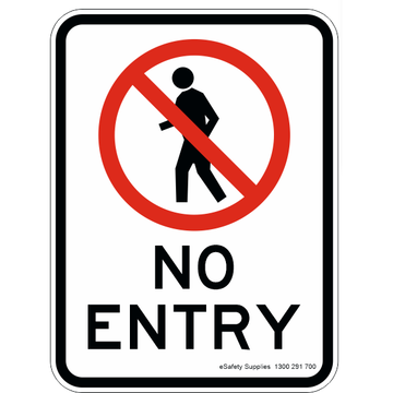 Prohibition Sign - No Entry 0.7 kg 300mm X 450mm