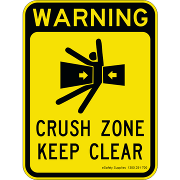 Warning Sign - WARNING Crush Zone Keep Clear - 450 x 600mm 0.7 kg